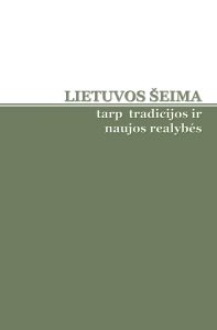Lietuvos šeima: tarp tradicijos ir naujos realybės